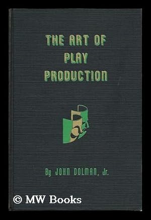 Seller image for The Art of Play Production for sale by MW Books Ltd.