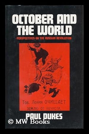 Immagine del venditore per October and the World : Perspectives on the Russian Revolution venduto da MW Books Ltd.