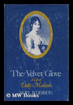 Seller image for The Velvet Glove / Noel B. Gerson for sale by MW Books Ltd.