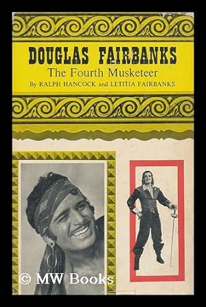 Image du vendeur pour Douglas Fairbanks, the Fourth Musketeer mis en vente par MW Books Ltd.