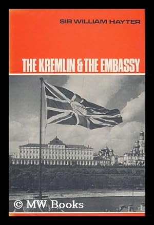 Imagen del vendedor de The Kremlin and the Embassy a la venta por MW Books Ltd.