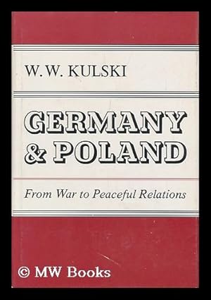 Seller image for Germany and Poland : from War to Peaceful Relations for sale by MW Books Ltd.