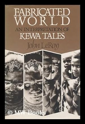 Seller image for Fabricated World : an Interpretation of Kewa Tales for sale by MW Books Ltd.