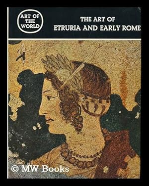 Seller image for The Art of Etruria and Early Rome / G. A. Mansuelli for sale by MW Books Ltd.