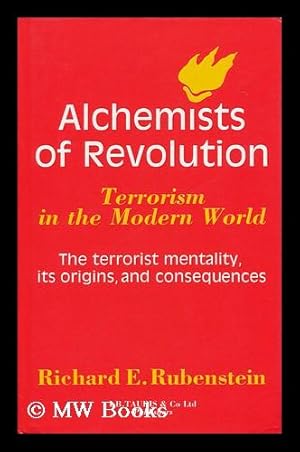 Immagine del venditore per Alchemists of Revolution : Terrorism in the Modern World venduto da MW Books Ltd.