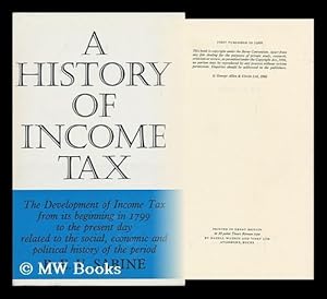 Seller image for A History of Income Tax for sale by MW Books Ltd.