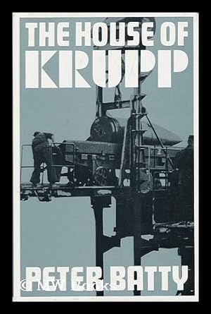 Imagen del vendedor de The House of Krupp a la venta por MW Books