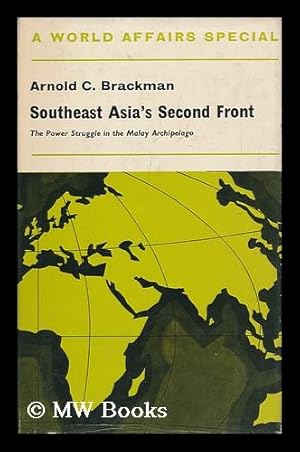 Seller image for Southeast Asia's Second Front: the Power Struggle in the Malay Archipelago for sale by MW Books