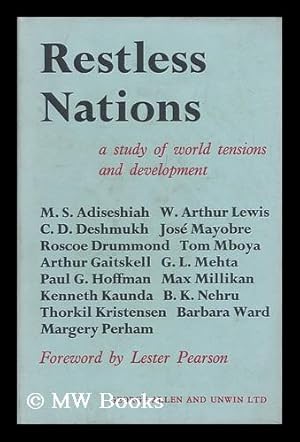 Seller image for Restless Nations; a Study of World Tensions and Development. Foreword by Lester B. Pearson for sale by MW Books