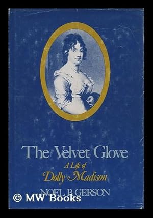 Seller image for The Velvet Glove / Noel B. Gerson for sale by MW Books