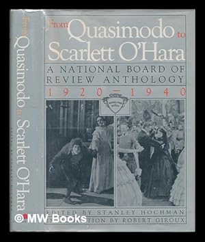 Seller image for From Quasimodo to Scarlett O'Hara : a National Board of Review Anthology, 1920-1940 / Edited by Stanley Hochman ; Introduction by Robert Giroux for sale by MW Books