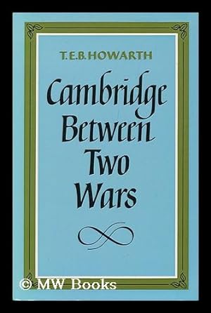 Bild des Verkufers fr Cambridge between Two Wars zum Verkauf von MW Books