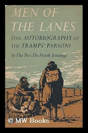 Image du vendeur pour Men of the Lanes; the Autobiography of the Tramps' Parson mis en vente par MW Books