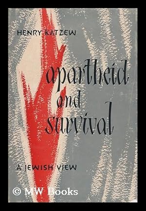 Seller image for Apartheid and Survival for sale by MW Books