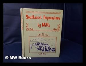 Seller image for Southwest Impressions, by Mills for sale by MW Books