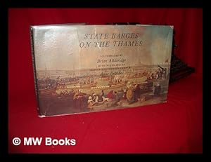 Imagen del vendedor de State Barges on the Thames. Illustrated by Brian Allderidge. with Notes and an Historical Introd. by Anne Petrides a la venta por MW Books