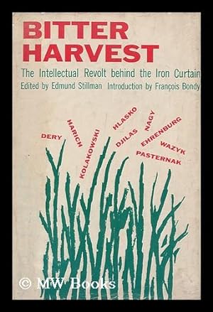 Seller image for Bitter Harvest; the Intellectual Revolt Behind the Iron Curtain. Introd. by Francois Bondy for sale by MW Books