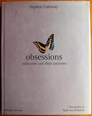 Seller image for Obsessions: Collectors and Their Passions for sale by CHAPTER TWO
