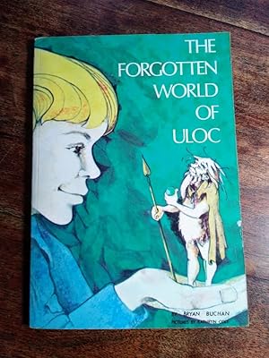 Seller image for The Forgotten World of Uloc for sale by Johnston's Arran Bookroom