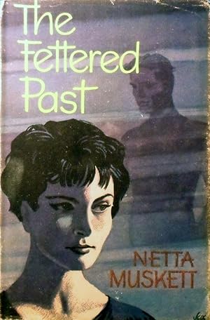 The Fettered Past