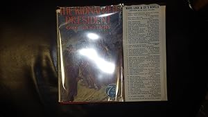 Seller image for The Kidnapped President, A Mystery Novel, in RARE Color DustJacket by Stanley L. Wood of 3 Bandits on Trail with Guns, Panchos & Hats stopping A Man with 2 Horses Driving a Carriage with 7 d NET on front corner & DJ SPINE & Number 96 at Btm DJ, adventure of a naval officer in a South American republic and a Missing El Presidente for sale by Bluff Park Rare Books