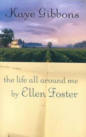 Bild des Verkufers fr The Life All Around Me By Ellen Foster zum Verkauf von Bookmarc's