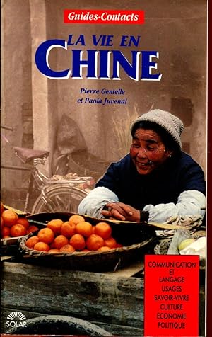 Seller image for Guides-Contacts, la vie en Chine for sale by Sylvain Par