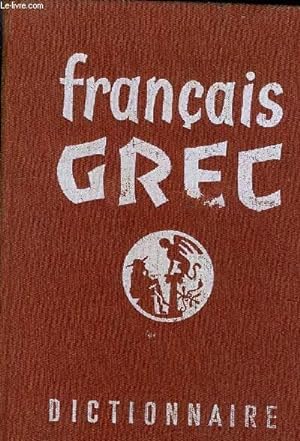 Seller image for DICTIONNAIRE FRANCAIS GREC. for sale by Le-Livre