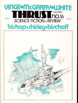 Bild des Verkufers fr Thrust Science Fiction in Review No. 16 Fall 1980 zum Verkauf von Parigi Books, Vintage and Rare