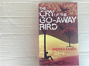 Seller image for The Cry of the Go-Away Bird ****DEBUT***SIGNED UK 1/1**** for sale by BRITOBOOKS