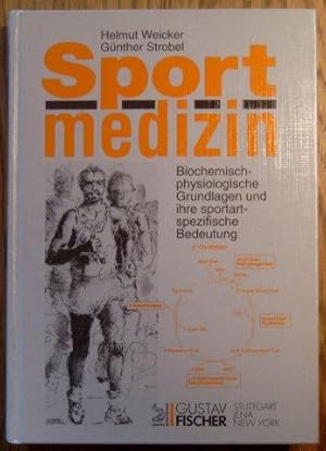 Bild des Verkufers fr Sportmedizin. Biochemisch - physiologische Grundlagen und ihre sportartspezifische Bedeutung. zum Verkauf von Antiquariat Johann Forster