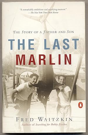 Seller image for The Last Marlin: The Story of a Father and Son for sale by Between the Covers-Rare Books, Inc. ABAA