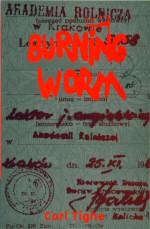 Seller image for Burning Worm for sale by timkcbooks (Member of Booksellers Association)