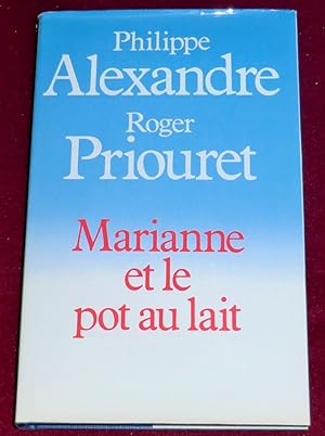 Seller image for MARIANNE ET LE POT AU LAIT for sale by LE BOUQUINISTE