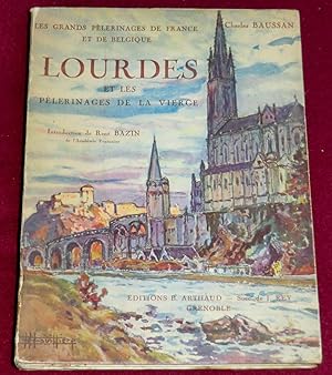 Seller image for Les grands plerinages de France et de Belgique - LOURDES ET LES PELERINAGES DE LA VIERGE for sale by LE BOUQUINISTE