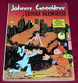 Seller image for JOHNNY GOODBYE - L'ETOILE SILENCIEUSE for sale by LE BOUQUINISTE