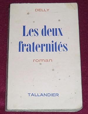 Seller image for LES DEUX FRATERNITES - Roman for sale by LE BOUQUINISTE