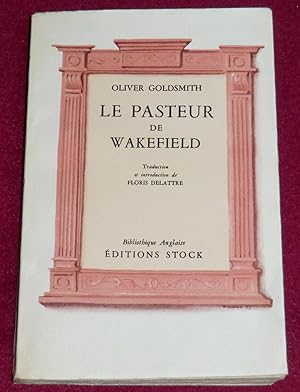 Seller image for LE PASTEUR DE WAKEFIELD for sale by LE BOUQUINISTE