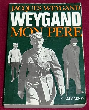 Seller image for WEYGAND, mon pre for sale by LE BOUQUINISTE