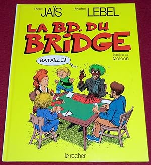 Seller image for LA B.D. DU BRIDGE for sale by LE BOUQUINISTE
