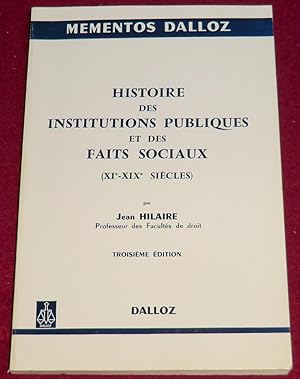 Seller image for HISTOIRE DES INSTITUTIONS PUBLIQUES ET DES FAITS SOCIAUX (XIe-XIXe sicles) for sale by LE BOUQUINISTE