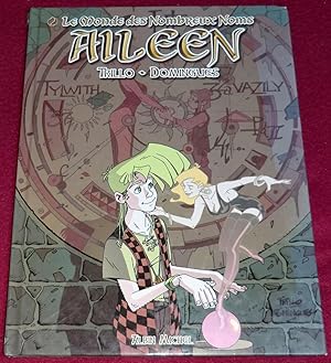 Image du vendeur pour LE MONDE DES NOMBREUX NOMS - Tome 2 : Aileen mis en vente par LE BOUQUINISTE