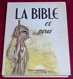 Seller image for LA BIBLE ET NOUS - Les hommes de l'ancienne alliance for sale by LE BOUQUINISTE