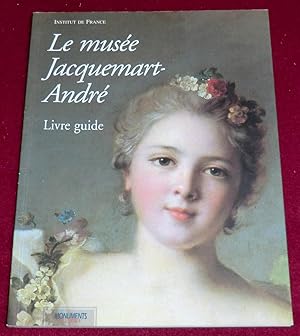 Image du vendeur pour LE MUSEE JACQUEMART-ANDRE - Livre Guide mis en vente par LE BOUQUINISTE