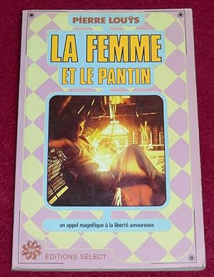 Image du vendeur pour LA FEMME ET LE PANTIN mis en vente par LE BOUQUINISTE