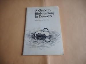 Seller image for A Guide to Bird-watching in Denmark for sale by David Pearson