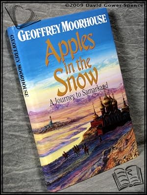 Immagine del venditore per Apples in the Snow: Journey to Samarkand venduto da BookLovers of Bath