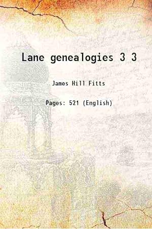 Seller image for Lane genealogies Volume 3 1902 [Hardcover] for sale by Gyan Books Pvt. Ltd.