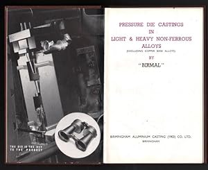 Pressure Die Castings in Light & Heavy Non-Ferrous Alloys. (Excluding Copper Base Alloys).