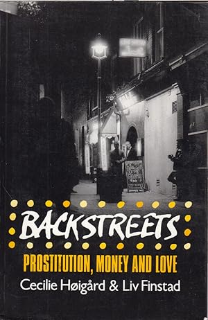 Seller image for Backstreets: Prostitution, Money, and Love for sale by Jonathan Grobe Books